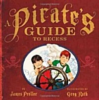 A Pirates Guide to Recess (Hardcover)