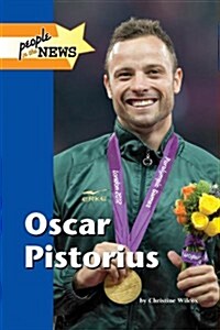 Oscar Pistorius (Library Binding)