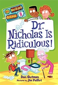 Dr. Nicholas Is Ridiculous! (Library Binding)