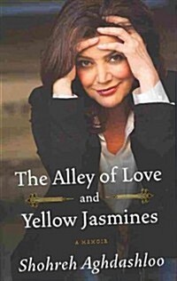 The Alley of Love and Yellow Jasmines (Hardcover, Deckle Edge)