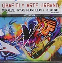 Grafiti y arte urbano / Graffiti and Urban art (Paperback, Translation, Multilingual)