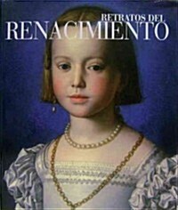 Retratos del renacimiento / Renaissance Portraits (Hardcover)