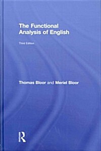 The Functional Analysis of English : A Hallidayan Approach (Hardcover, 3 ed)