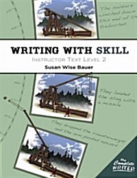 Writing with Skill, Level 2: Instructor Text (Paperback)