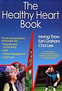 The Healthy Heart Book (Paperback, 1st)