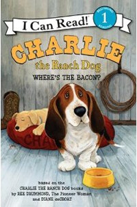 Charlie the Ranch Dog: Where's the Bacon? (Paperback) - Where's the Bacon?