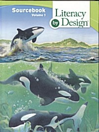 Literacy by Design: Source Book Volume 1 Grade 5 (Hardcover)