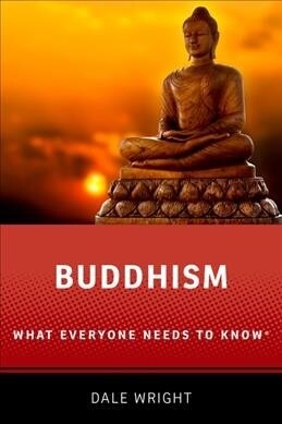 Buddhism: What Everyone Needs to Know(r) (Hardcover)