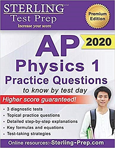 Sterling Test Prep AP Physics 1 Practice Questions: High Yield AP Physics 1 Practice Questions with Detailed Explanations (Paperback)