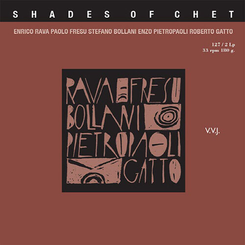 [수입] Enrico Rava, Paolo Fresu, Stefano Bollani, Enzo Pietropaoli, Roberto Gatto - Shades of Chet [180g 2LP] [Limited Edition]