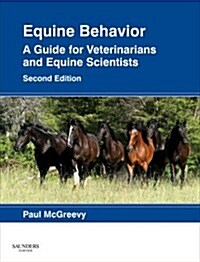 Equine Behavior : A Guide for Veterinarians and Equine Scientists (Hardcover, 2 ed)