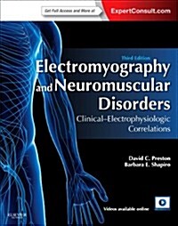 Electromyography and Neuromuscular Disorders : Clinical-Electrophysiologic Correlations (Expert Consult - Online and Print) (Hardcover, 3 Revised edition)