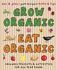 Grow Organic, Eat Organic (Paperback)