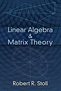 Linear Algebra & Matrix Theory (Paperback)