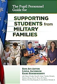 The Pupil Personnel Guide for Supporting Students from Military Families (Paperback)
