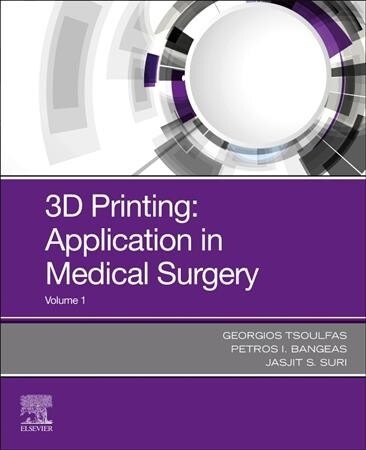 3D Printing: Applications in Medicine and Surgery (Paperback)