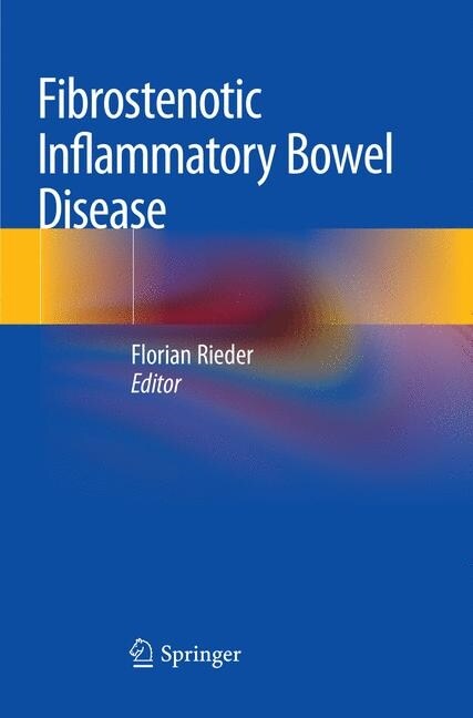 Fibrostenotic Inflammatory Bowel Disease (Paperback)