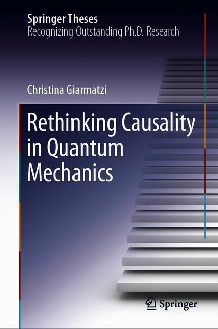 Rethinking Causality in Quantum Mechanics (Hardcover)