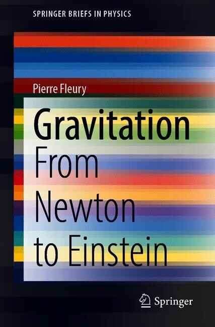 Gravitation: From Newton to Einstein (Paperback, 2019)