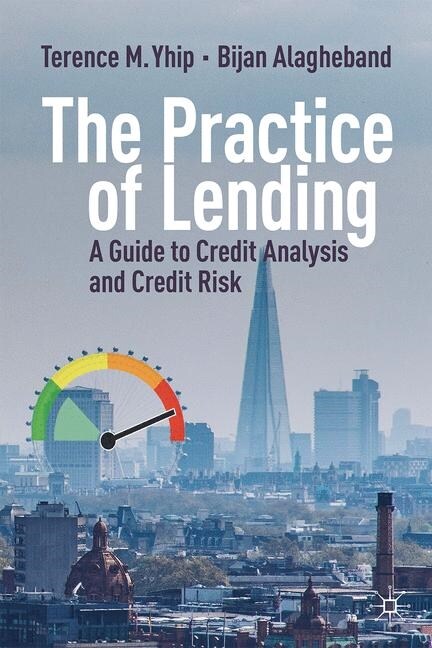 The Practice of Lending: A Guide to Credit Analysis and Credit Risk (Hardcover, 2020)