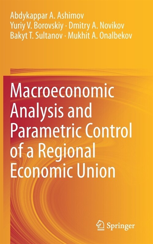 Macroeconomic Analysis and Parametric Control of a Regional Economic Union (Hardcover)