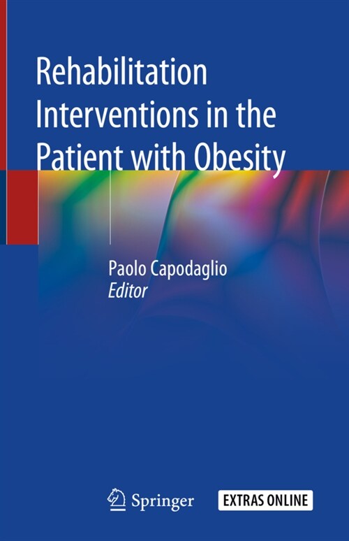 Rehabilitation Interventions in the Patient with Obesity (Hardcover, 2020)