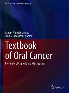 Textbook of Oral Cancer: Prevention, Diagnosis and Management (Hardcover, 2020)
