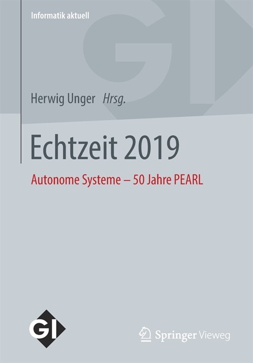 Echtzeit 2019: Autonome Systeme - 50 Jahre Pearl (Paperback, 1. Aufl. 2019)