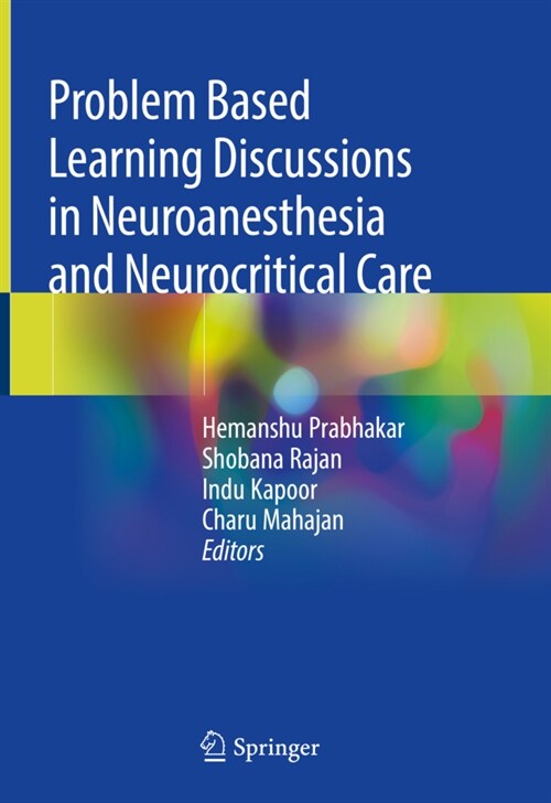 Problem Based Learning Discussions in Neuroanesthesia and Neurocritical Care (Hardcover)