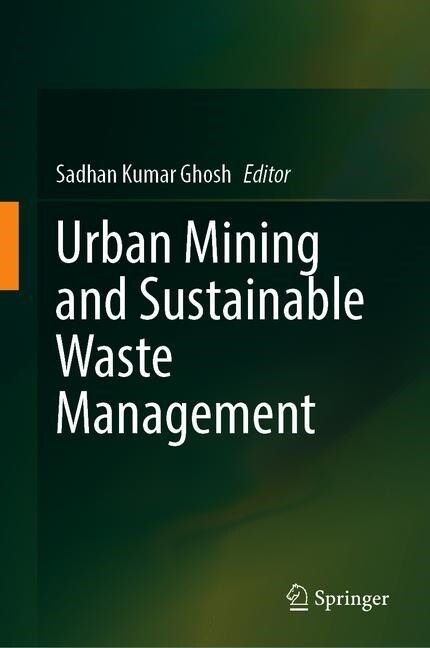 Urban Mining and Sustainable Waste Management (Hardcover)
