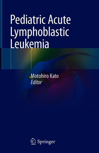 Pediatric Acute Lymphoblastic Leukemia (Hardcover)