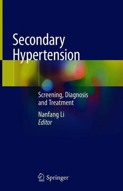 Secondary Hypertension: Screening, Diagnosis and Treatment (Hardcover, 2020)