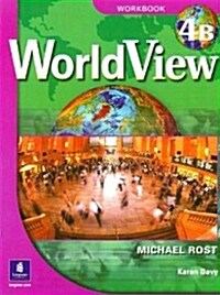 Worldview 4 with Self-Study Audio CD Workbook 4b [With CDROM] (Paperback)