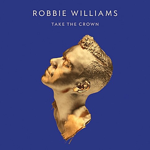 [중고] Robbie Williams - Take The Crown [스탠더드 에디션]
