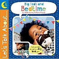 Lets Talk About: Big Beds and Bedtime (Hardcover)