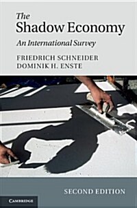 The Shadow Economy : An International Survey (Hardcover, 2 Revised edition)