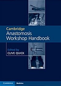 Cambridge Anastomosis Workshop Handbook with Video Content on 4 DVDs (Package)