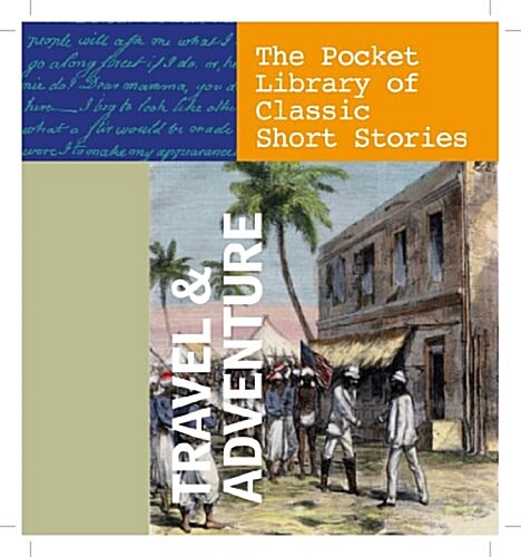 Travel & Adventure : The Pocket Library of Classic Short Stories (Paperback)