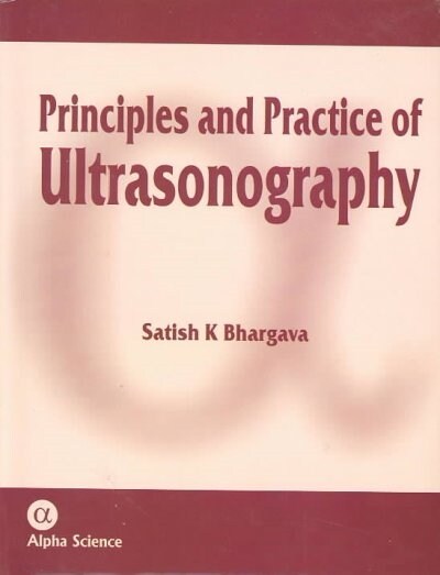 Principles and Practice of Ultrasonography (Hardcover)