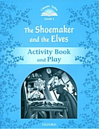Classic Tales Second Edition: Level 1: The Shoemaker and the Elves Activity Book & Play (Paperback, 2 Revised edition)
