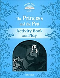 [중고] Classic Tales Second Edition: Level 1: The Princess and the Pea Activity Book & Play (Paperback, 2 Revised edition)