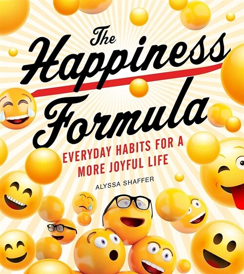 The Happiness Formula: Simple Habits for a More Joyful Life (Paperback)