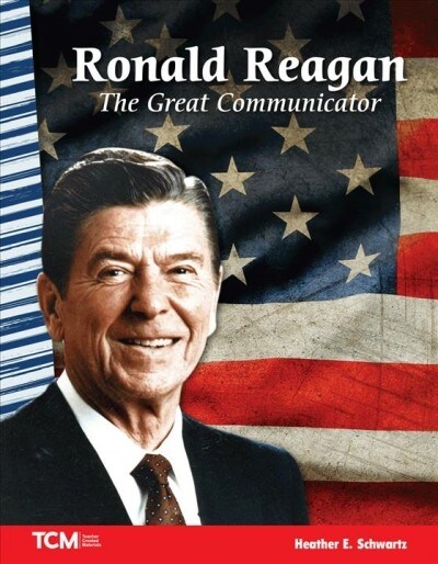 Ronald Reagan: The Great Communicator (Paperback)