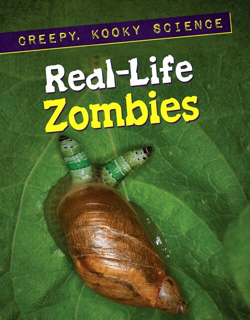 Real-Life Zombies (Library Binding)