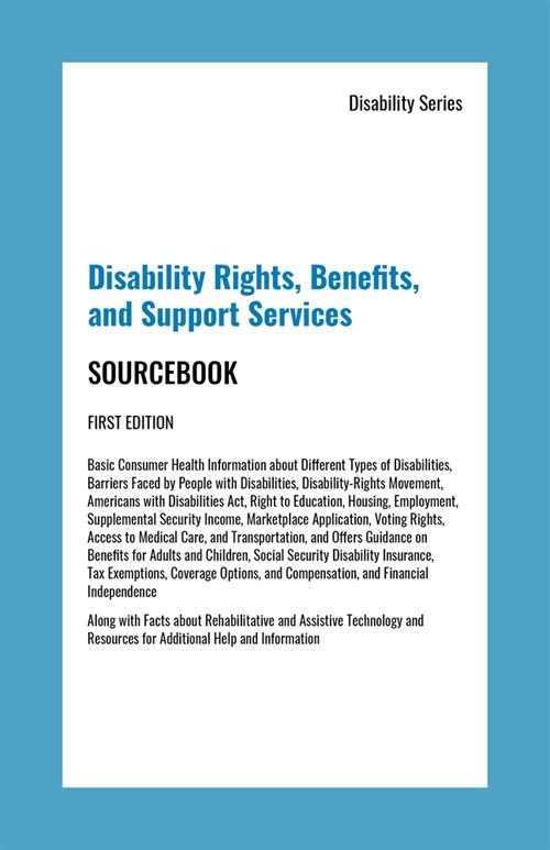 Disability Rights, Benefits, and Support Survices Sourcebook (Hardcover)
