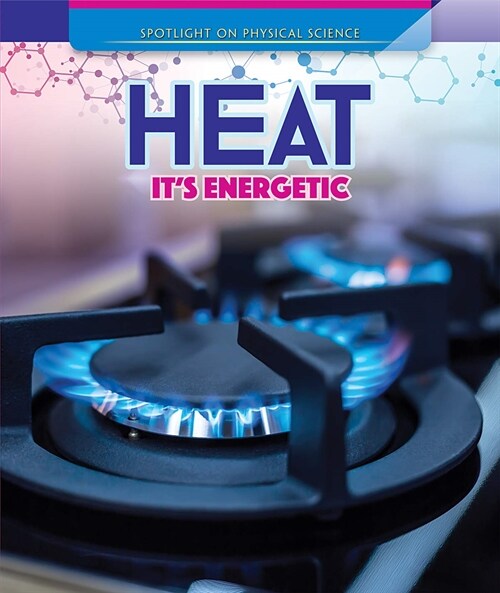 Heat: Its Energetic (Paperback)