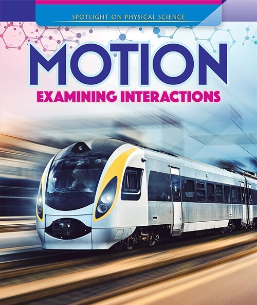 Motion: Examining Interactions (Paperback)