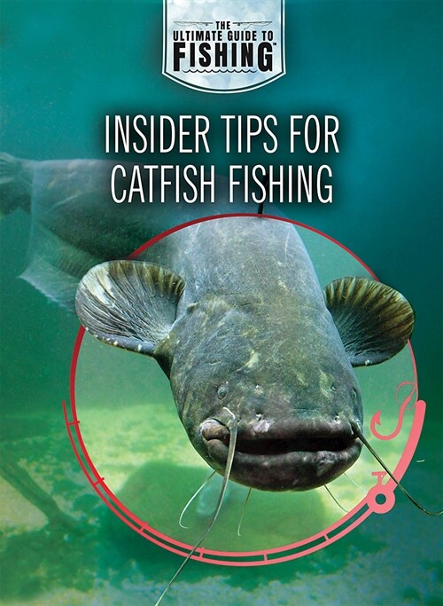 Insider Tips for Catfish Fishing (Paperback)