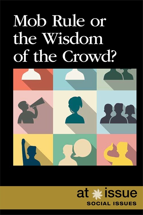 Mob Rule or the Wisdom of the Crowd? (Paperback)