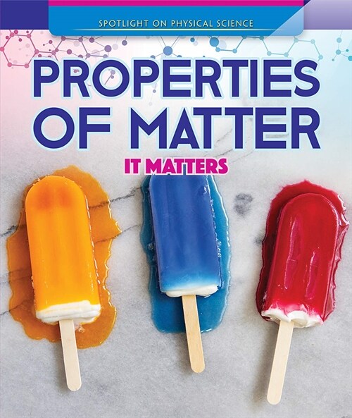 Properties of Matter: It Matters (Paperback)